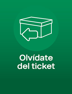 Box with arrow icon: “Olvídate del ticket”.
