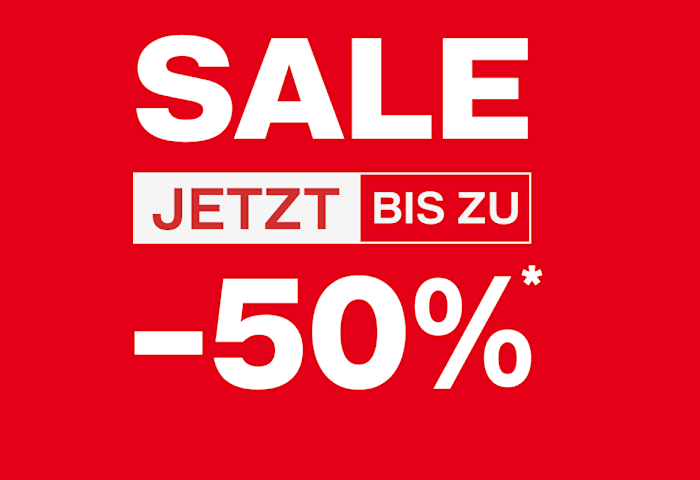 SALE START: Jetzt bis zu -50% sparen!