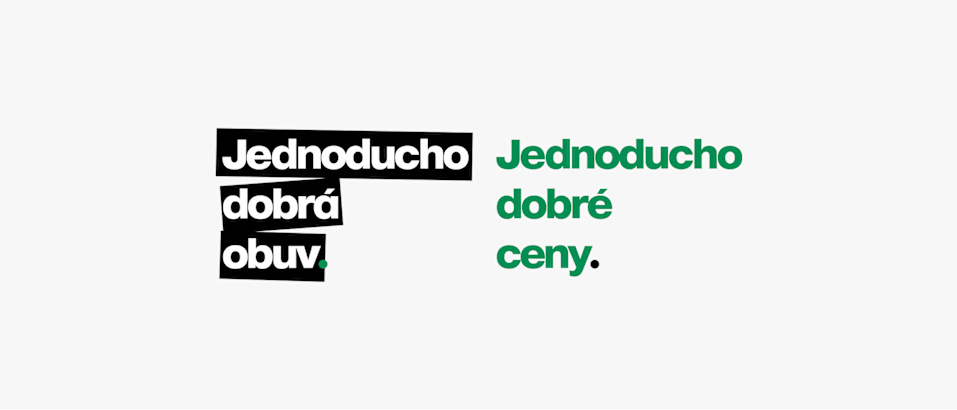 The text says “Jednoducho dobrá obuv. Jednoducho dobré ceny.” It is shown with the first phrase in bold white letters on a black background, and the second phrase in green letters on a white background.